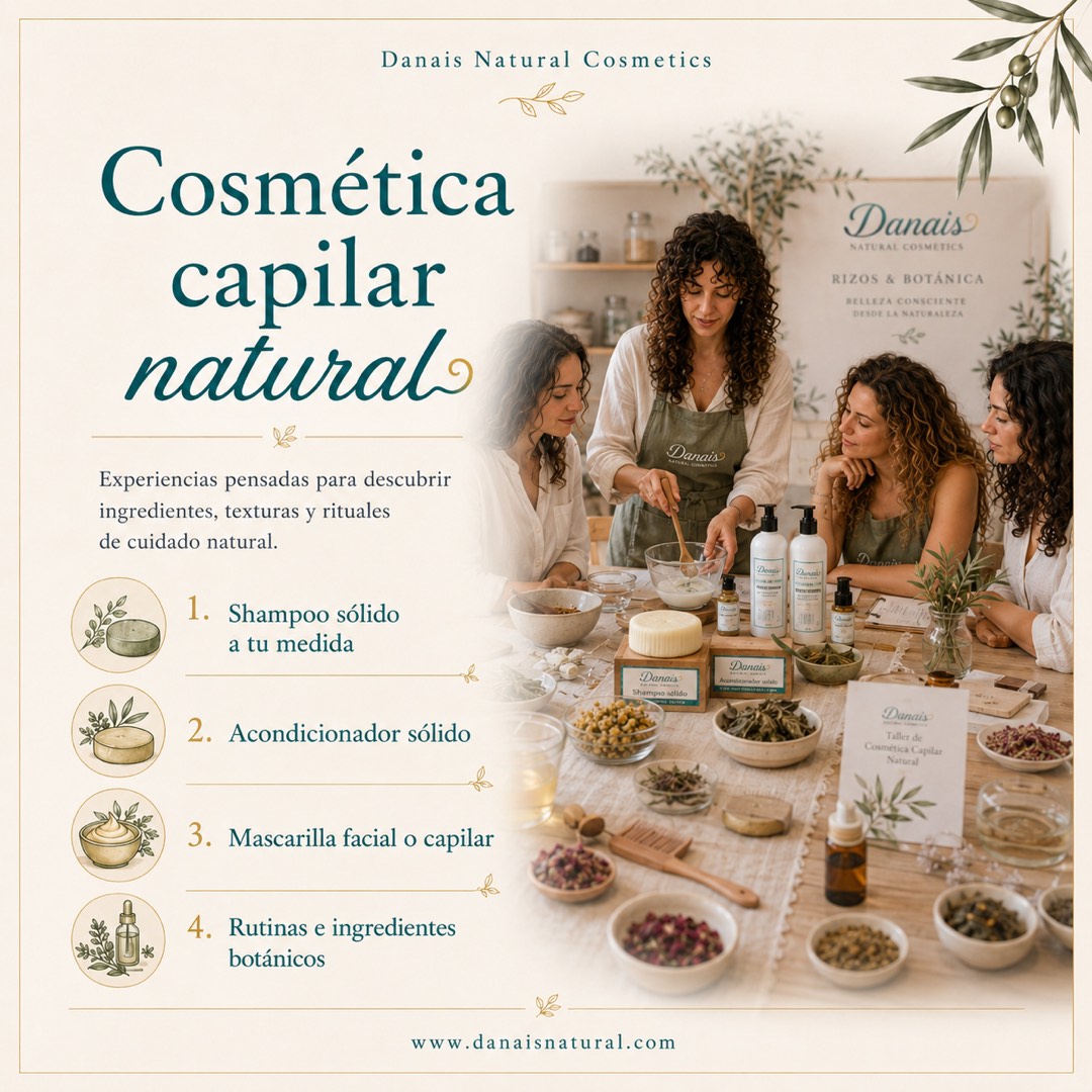Taller de cosmética capilar natural Danais: shampoo sólido, acondicionador, mascarilla y rutinas botánicas